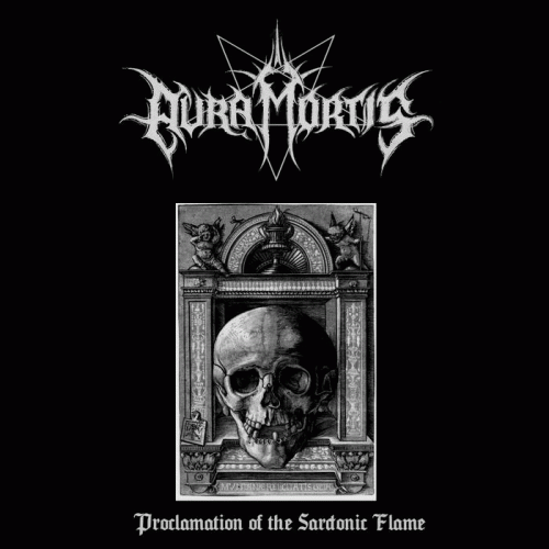 Aura Mortis : Proclamation of the Sardonic Flame